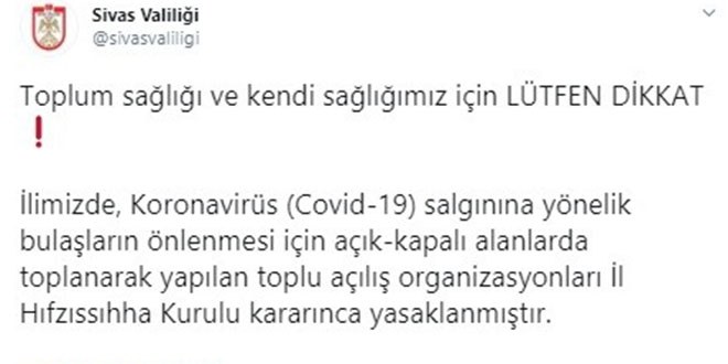 Sivas'ta toplu açılışlar yasaklandı