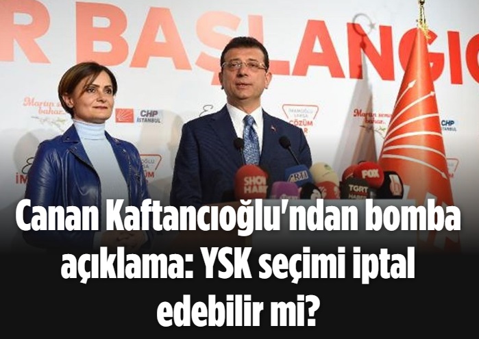 Canan Kaftancıoğlu'ndan bomba açıklama: YSK seçimi iptal edebilir mi?