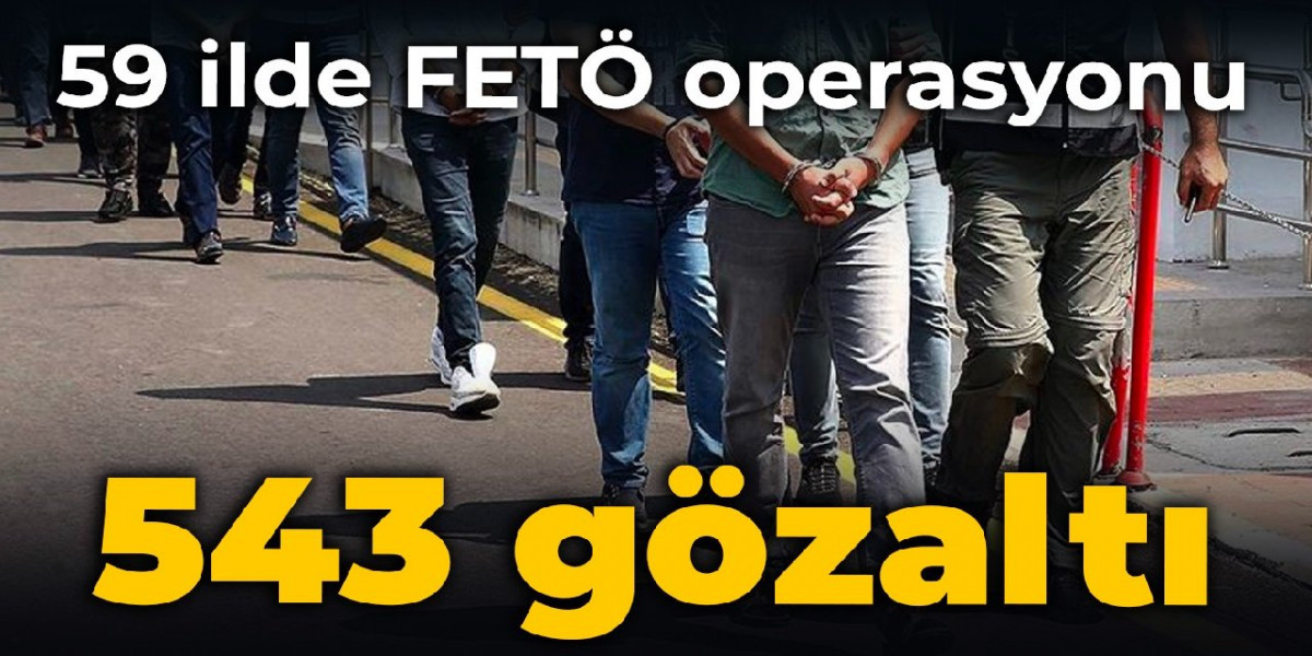 59 ilde FETÖ operasyonu: 543 gözaltı