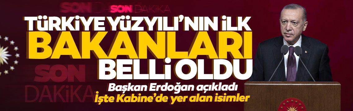 Erdoğan Yeni Kabine Bakanlar Kurulu listesini Çankaya'da açıkladı