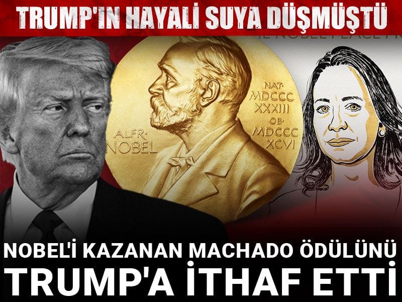 Nobel'i kazanan Machado ödülünü Trump'a ithaf etti