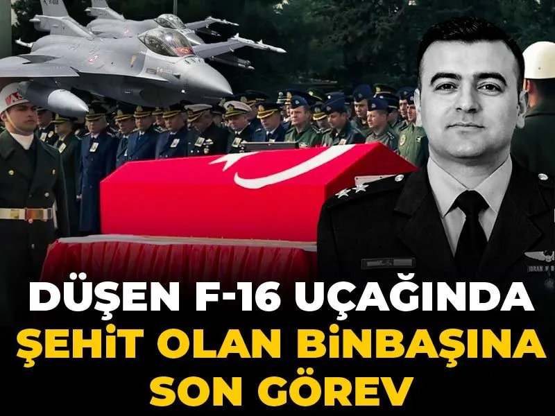 Düşen F-16 uçağında şehit olan binbaşına son görev