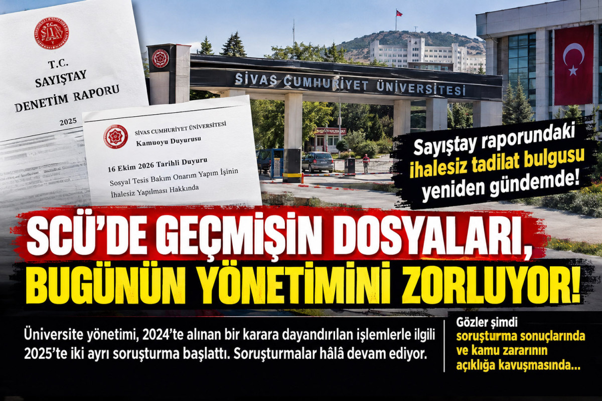 SCÜ’de geçmişin dosyaları, bugünün yönetimini zorluyor!