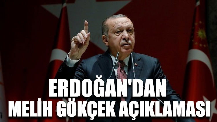 Erdoğan’dan Melih Gökçek açıklaması