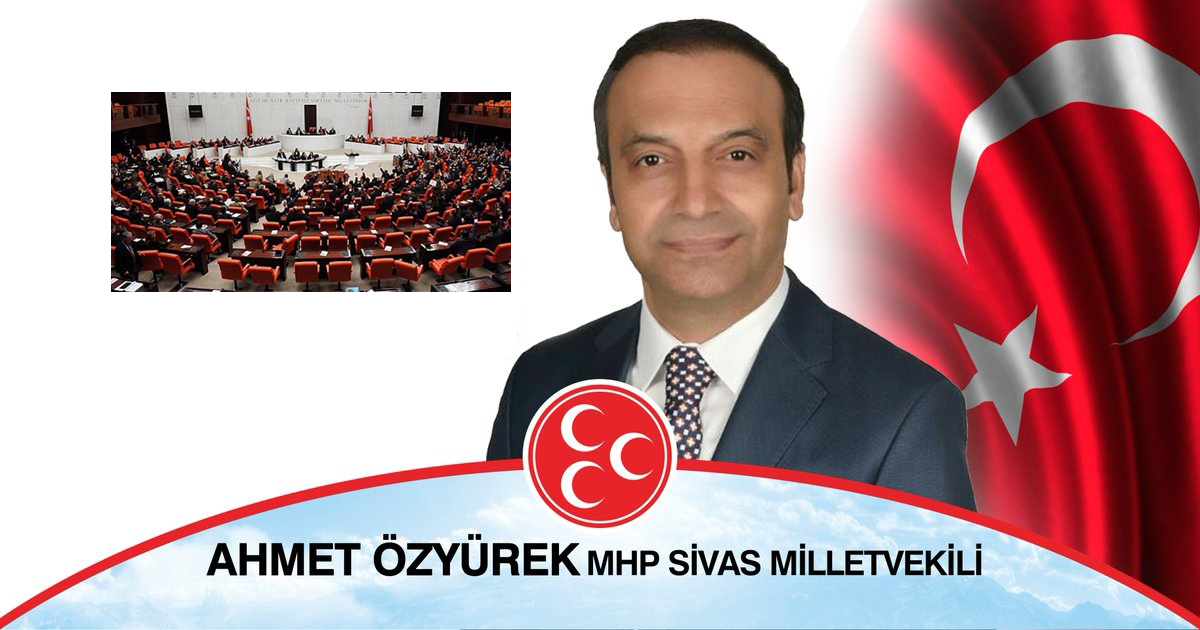 MHP Sivas Milletvekilli Ahmet Özyürek dahil 62 fezleke daha TBMM'de