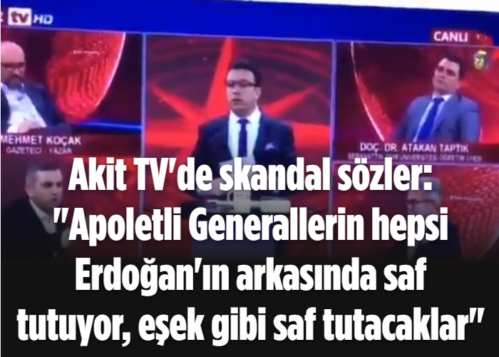 Akit TV'de skandal sözler: 