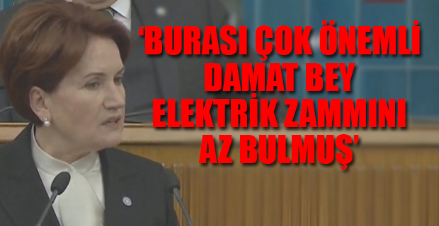 Akşener, AKP'ye doğalgaz ve elektrik faturaları üzerinden yüklendi