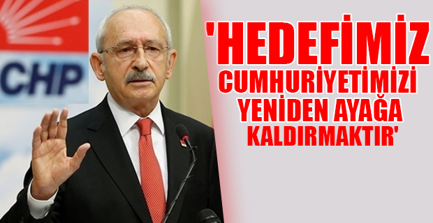 Kılıçdaroğlu: Buhrandan çıkışın yol haritasını ortaya koyduk