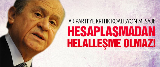 Bahçeli'den AK Parti'ye kritik koalisyon mesajı!