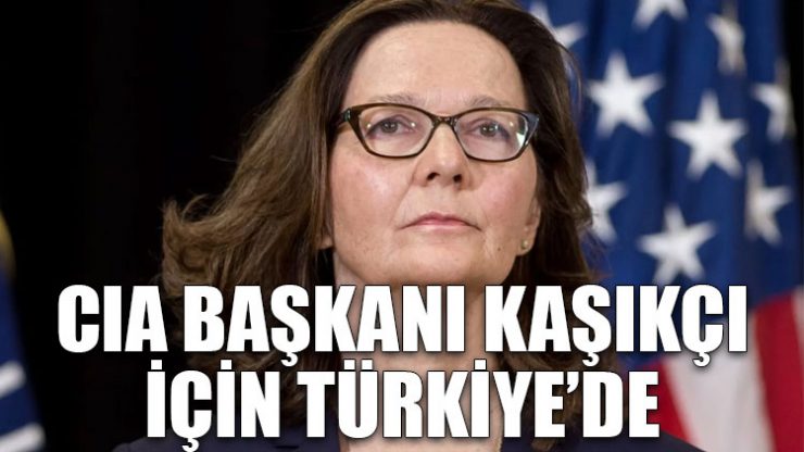 CIA Başkanı Kaşıkçı için Türkiye’de