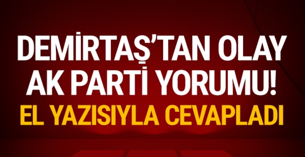 Demirtaş'tan olay AK Parti yorumu!
