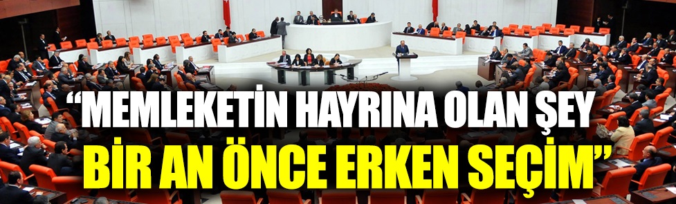 CHP'li Aykut Erdoğdu'dan erken seçim açıklaması  